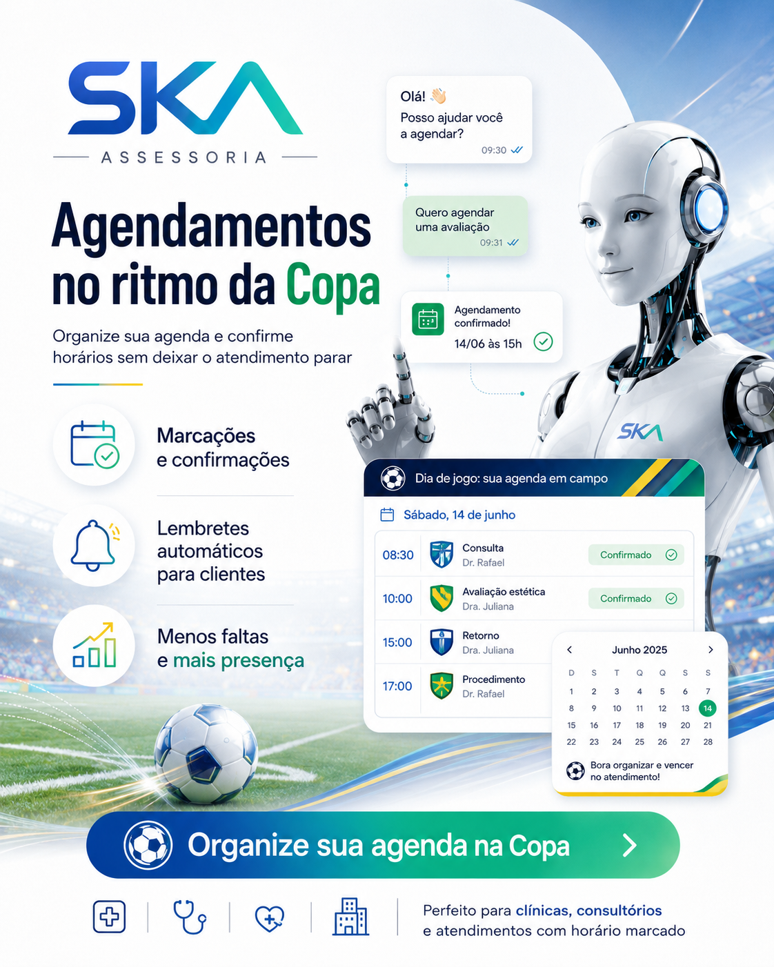 Agendamentos no ritmo da Copa - Gestão eficiente